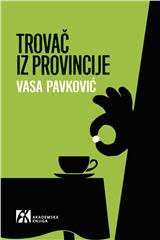 TROVAČ IZ PROVINCIJE. Priče